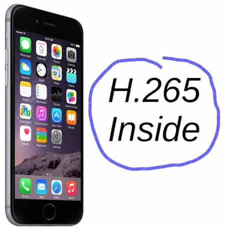 iPhone 6 has H.265 support