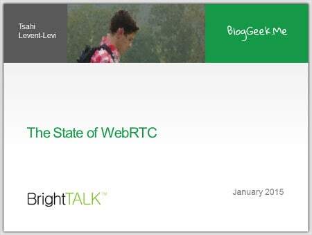 Webinar: The State of WebRTC