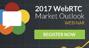 WebRTC Market Outlook 2017
