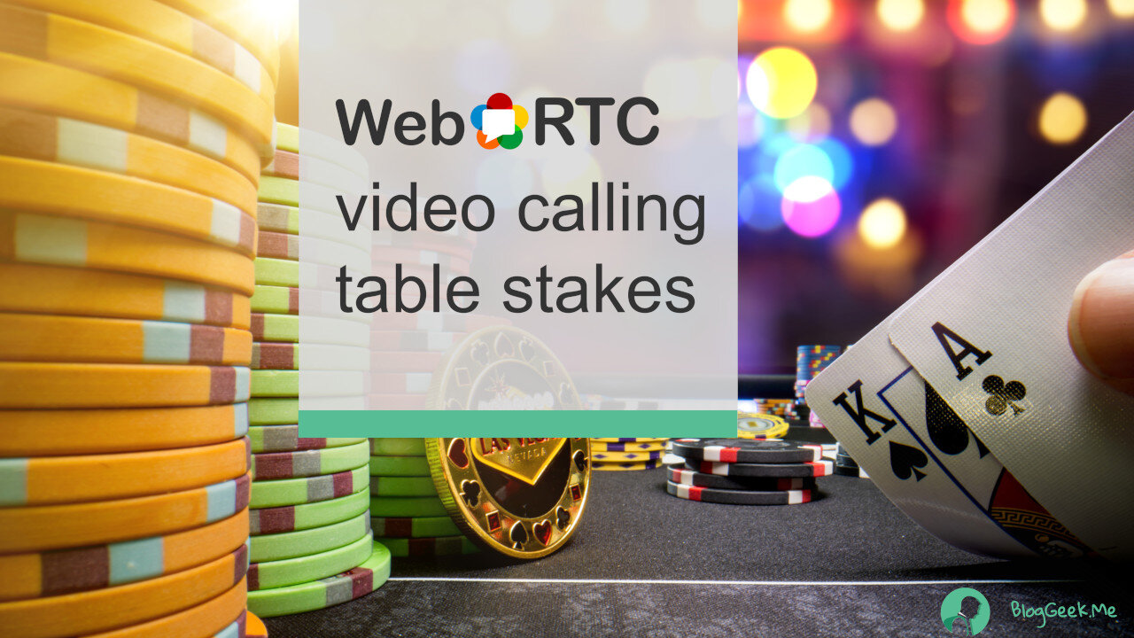WebRTC video calling table stakes