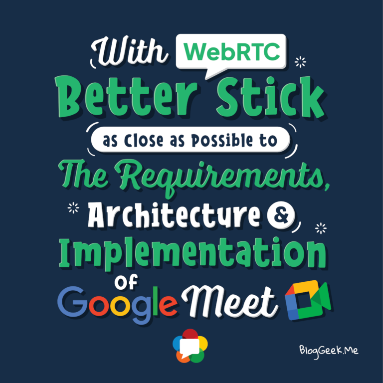 With WebRTC, Better Stick As Close As Possible To The Requirements ...